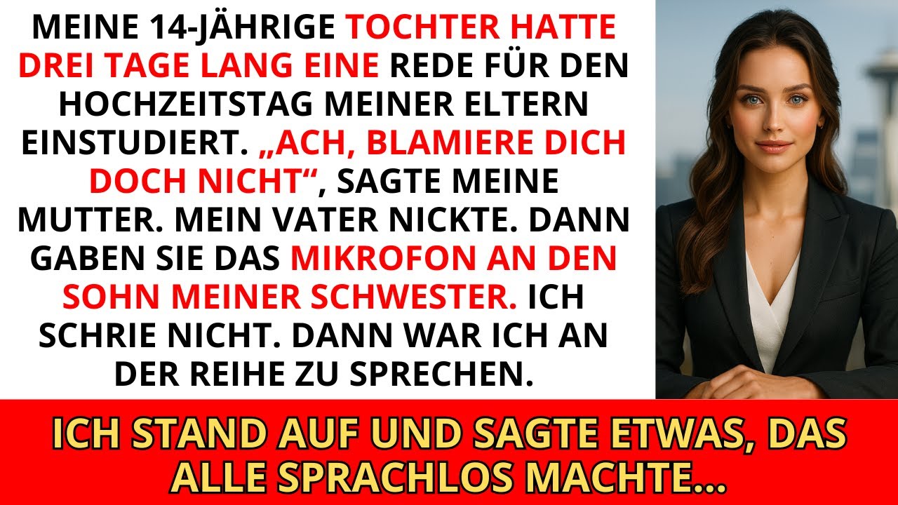 &bdquo;Blamiere dich nicht&ldquo;, sagte meine Mutter zu meiner Tochter und erlaubte ihr nicht, eine Rede zu...