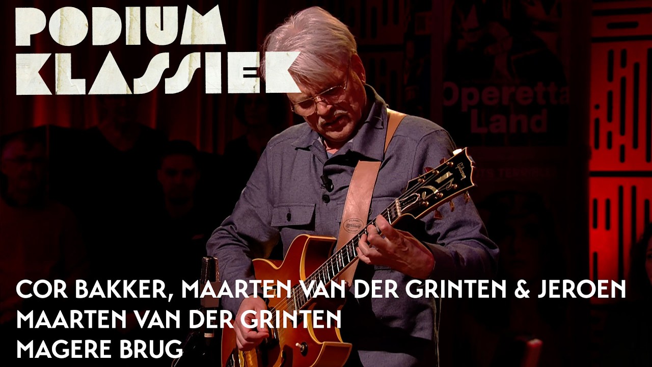 Cor Bakker, Maarten & Jeroen Vierdag - Maarten van der Grinten - Magere Brug | Podium Klassiek