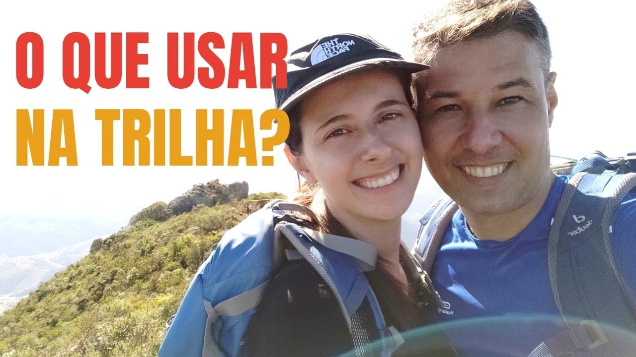 O QUE VESTIR EM SUA PRIMEIRA TRILHA? Tudo o que você precisa saber para sua primeira trilha #2