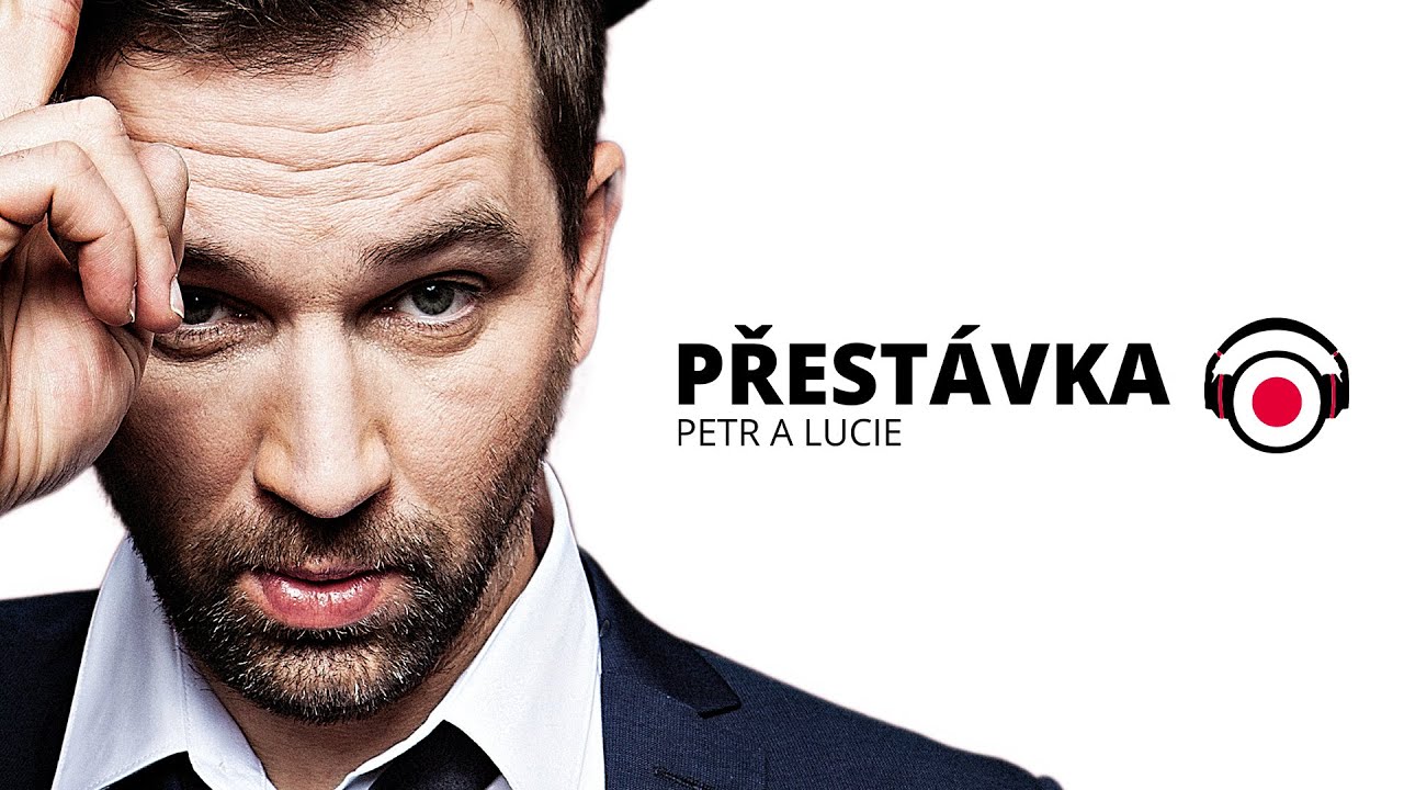 Petr a Lucie: Přestávka - host: Ondřej Sokol (Studio DVA divadlo)