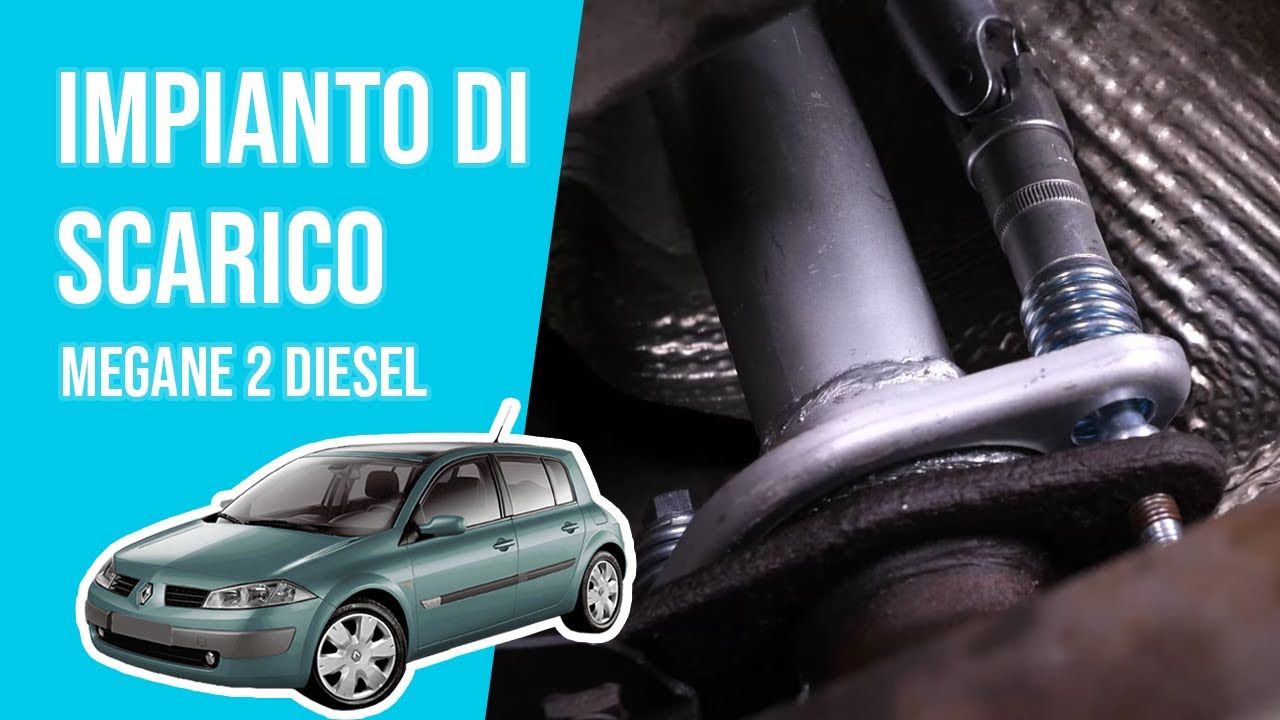 Sostituzione Impianto di Scarico Megane 2 1.5 dCi 💨
