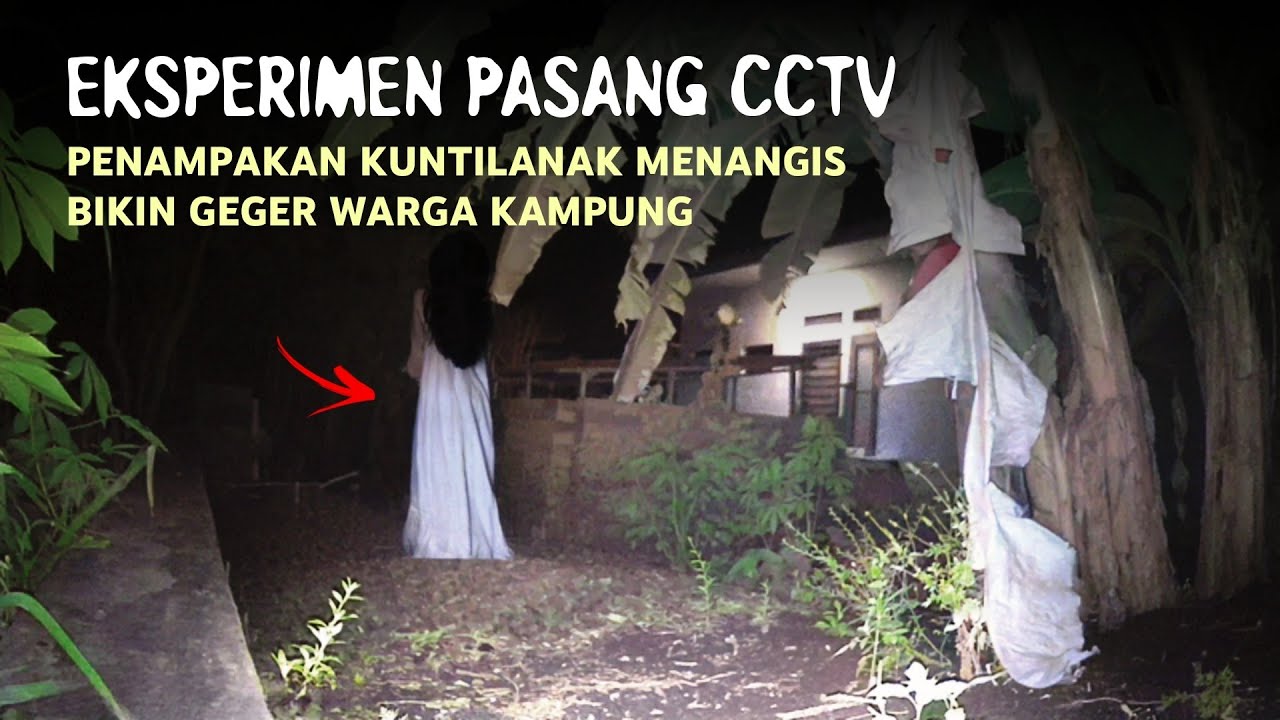 Berhasil Terekam... Pasang CCTV Semalaman Buktikan Kuntilanak yang Teror Warga | CCTV HOROR 66