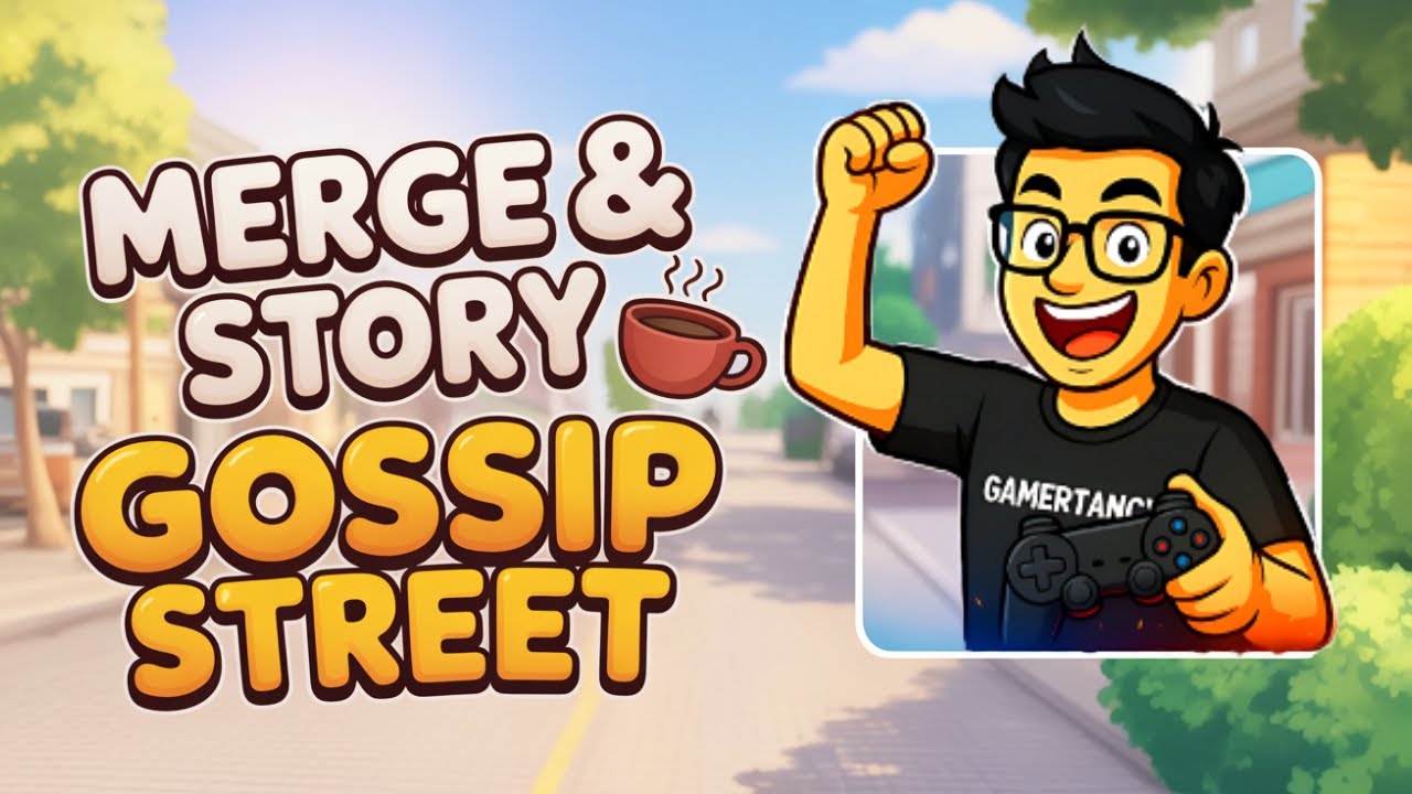 Gossip Street Merge & Story 🌆 | 🧩 Fun Puzzle Adventure & Storyline Gameplay 🎮