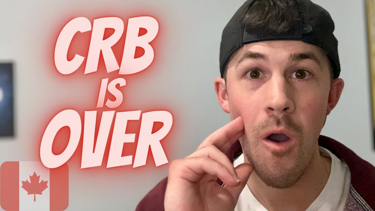 CRB is DONE! What’s next? | Canada Lockdown Benefit | CRB UPDATE