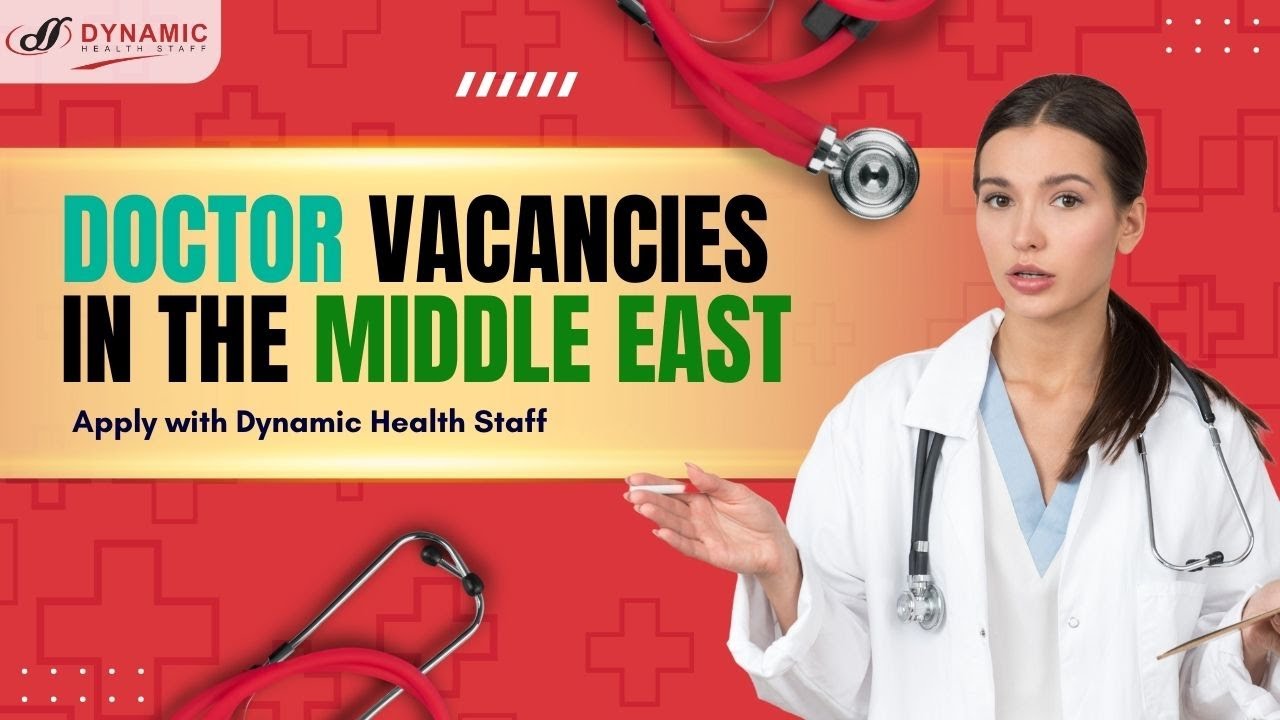 Doctors Jobs in Middle East 2026 | Tax Free Salary | Saudi Arabia, UAE, Qatar Healthcare Careers
