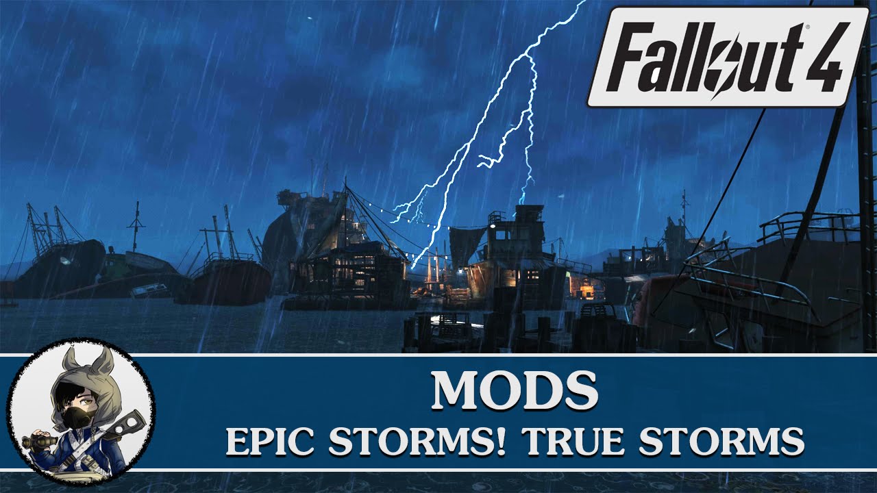 FALLOUT 4 Mods - EPIC Weather Storms! True Storms