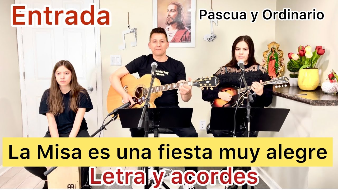 La Misa Es una Fiesta muy alegre-Entrada (LETRA Y ACORDES) Cesáreo Gabaráin
