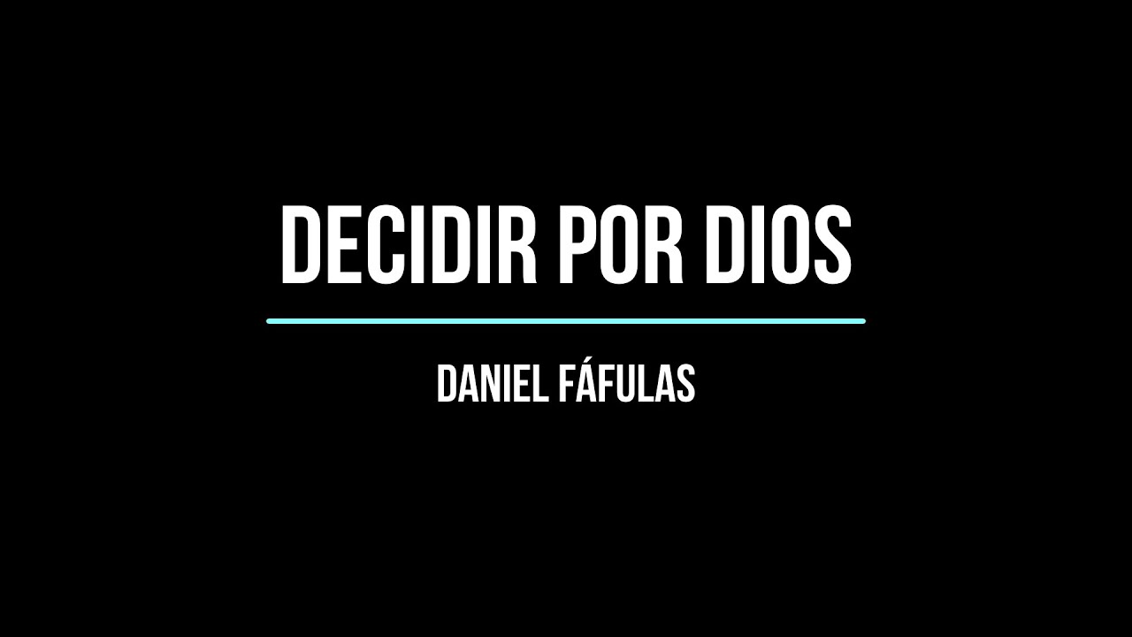 Decidir por Dios