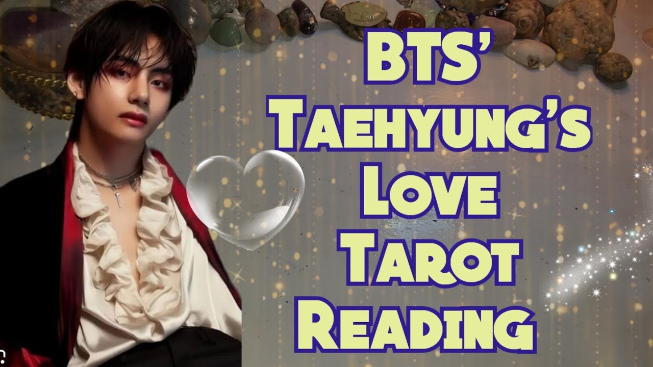 BTS' Taehyung's Love Interest Tarot Reading 🪶✨🪽🔮🌌🤍🦉🧿🪄