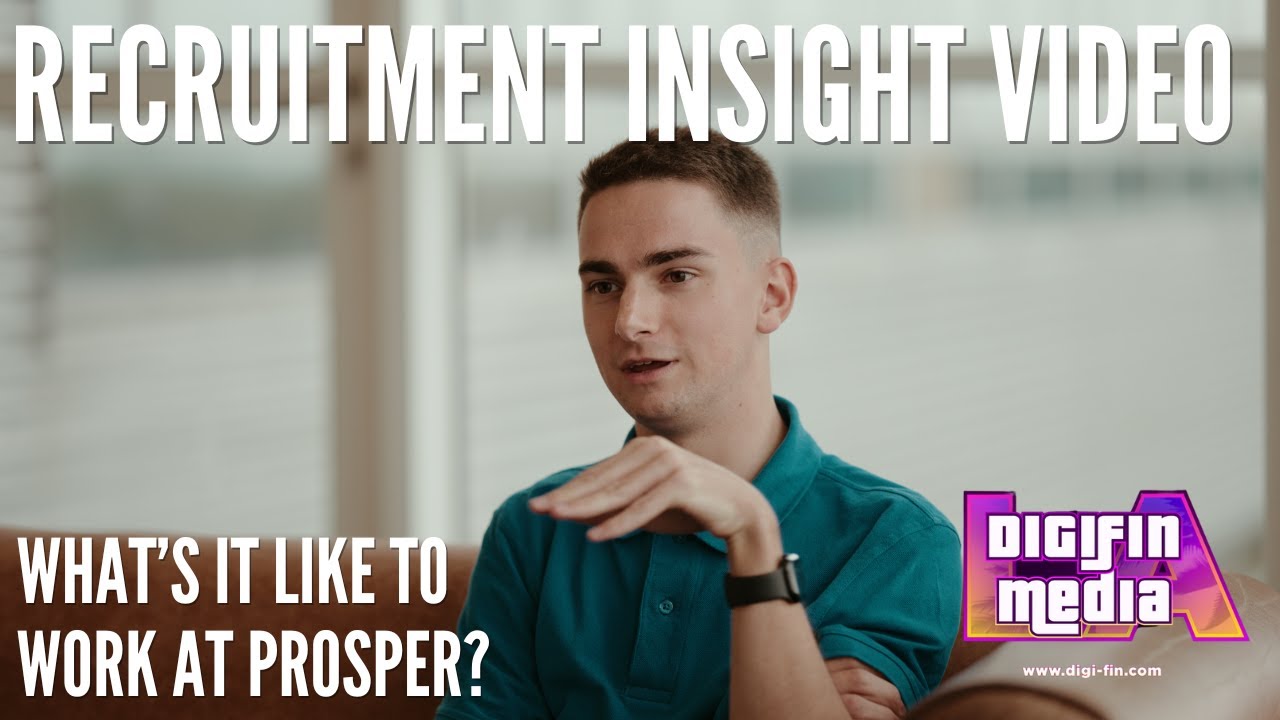 Recruitment Insight Video - Prosper 4K