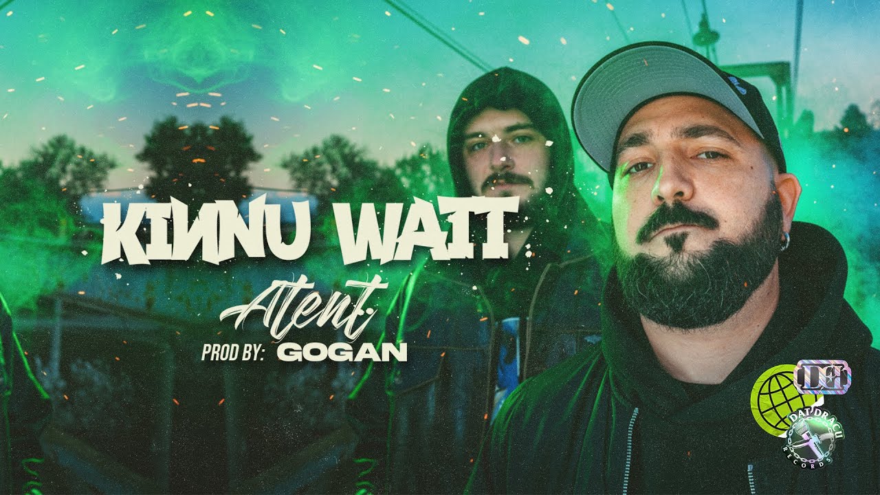 KINNU WATT - Atent - Prod. by Gogan