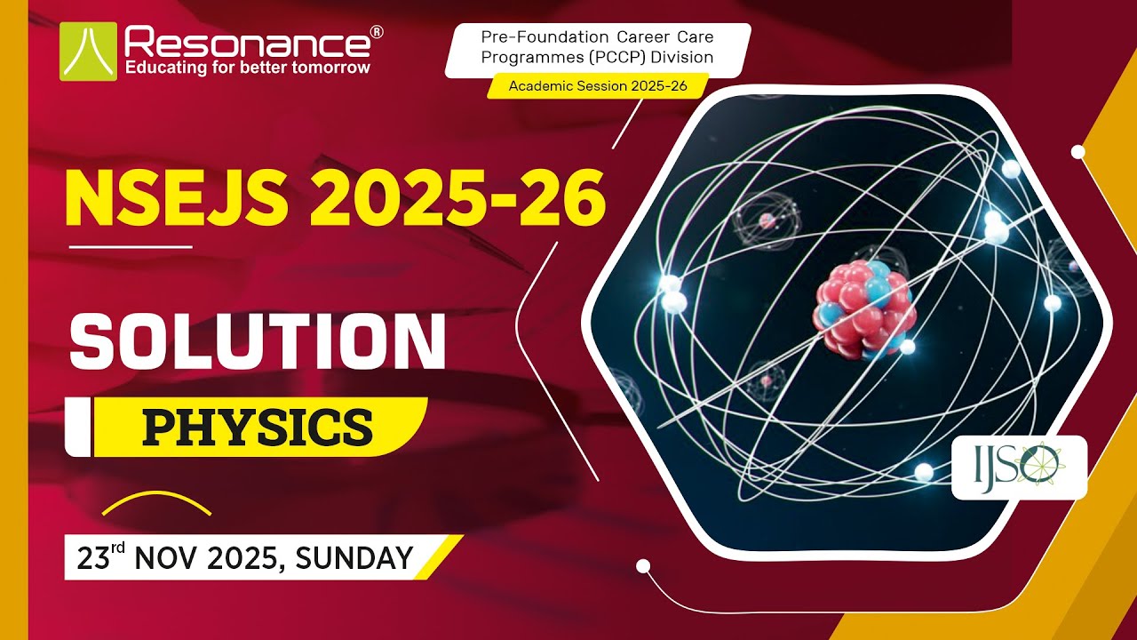 NSEJS 2025 Physics Paper Solution | Full Answer Key & Detailed Explanation
