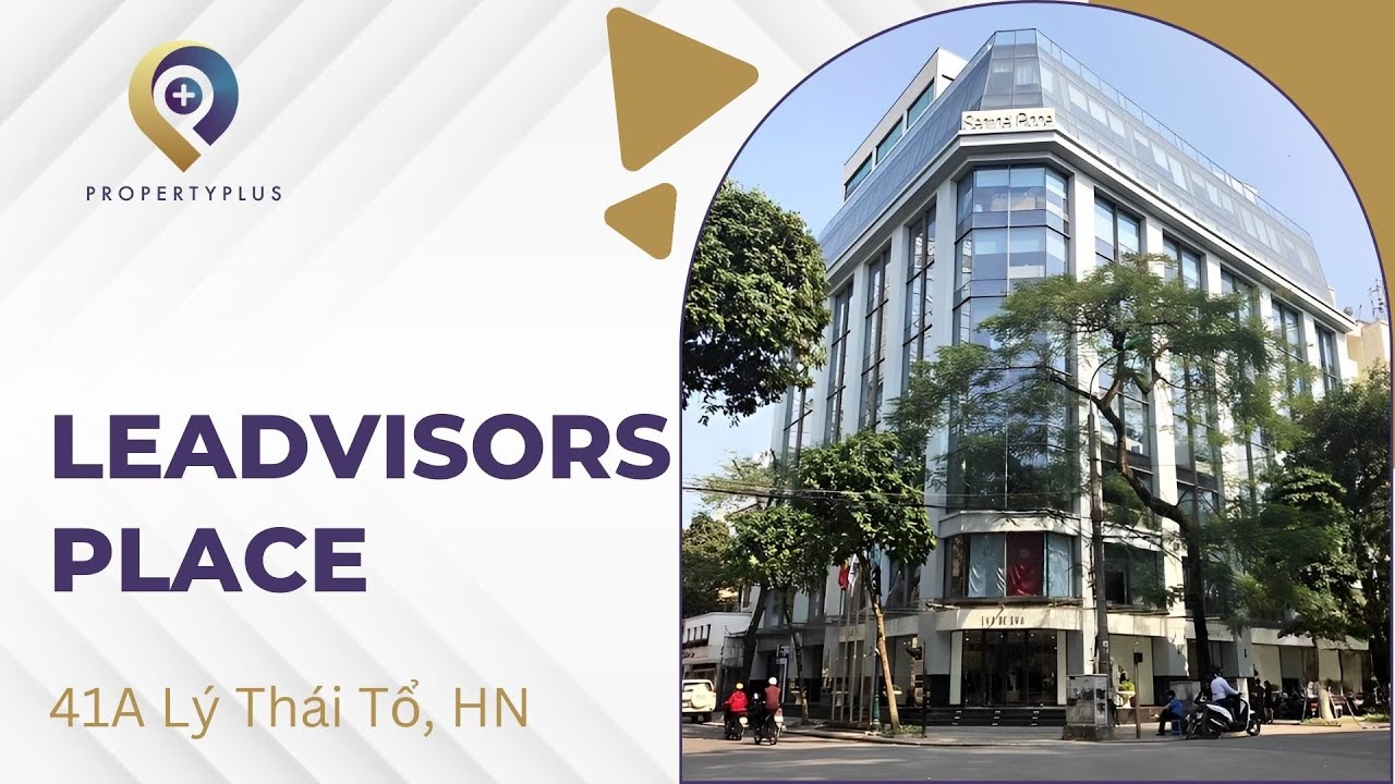 LEADVISORS PLACE | 41A L&Yacute; TH&Aacute;I TỔ | PROPERTY PLUS