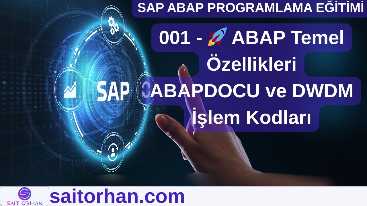 001 - 🚀 ABAP Temel Özellikleri | ABAPDOCU ve DWDM İşlem Kodları