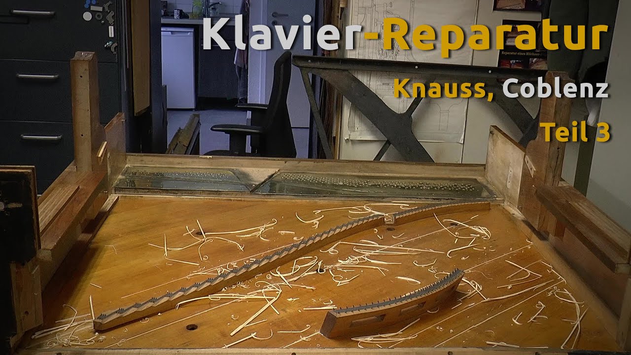 Klavier-Reparatur - Knauss, Coblenz (Teil 3/8)