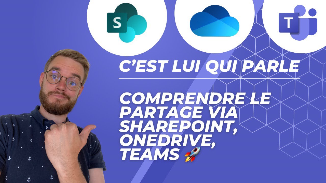 Comment partager des documents avec Microsoft 365 - MS Teams, OneDrive, SharePoint 🚀