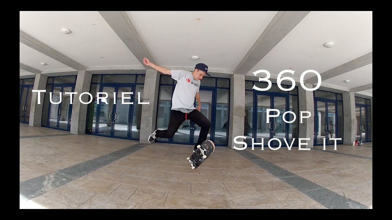 Tuto : 360 Pop Shove it [FR]
