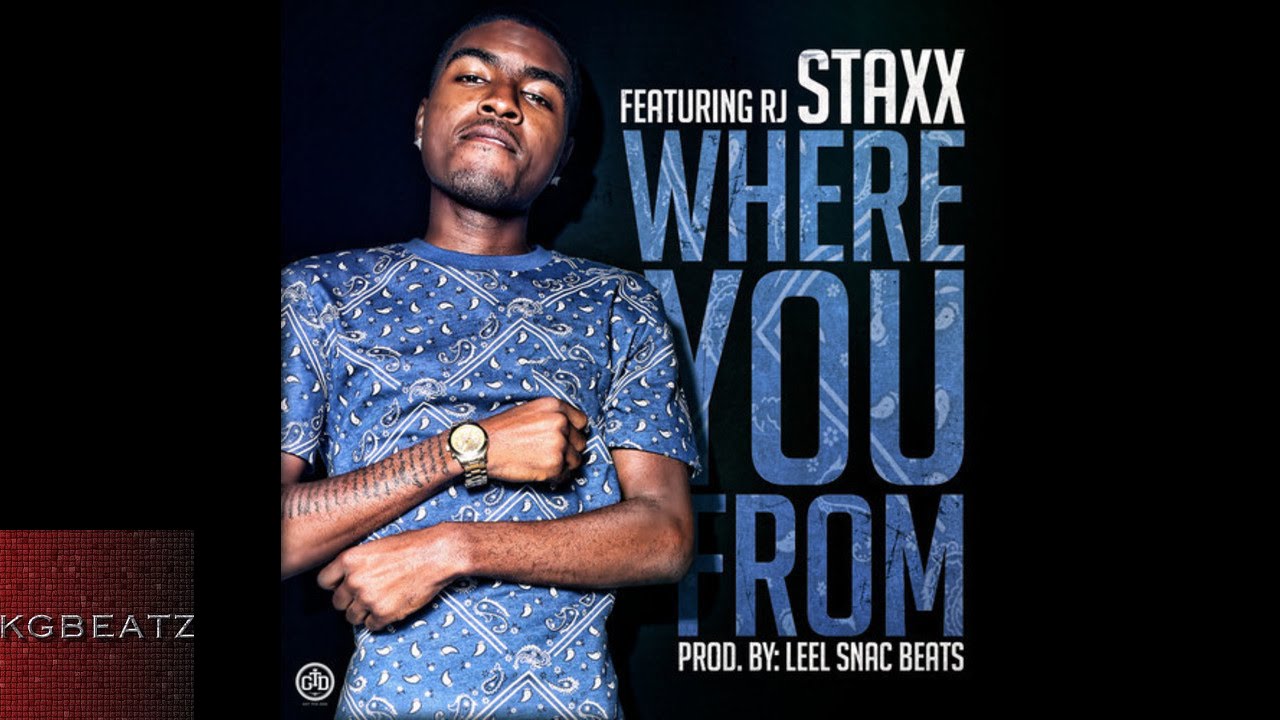 Staxx ft. RJ - Where You From [Prod. By Leel Snac Beats] [2013]