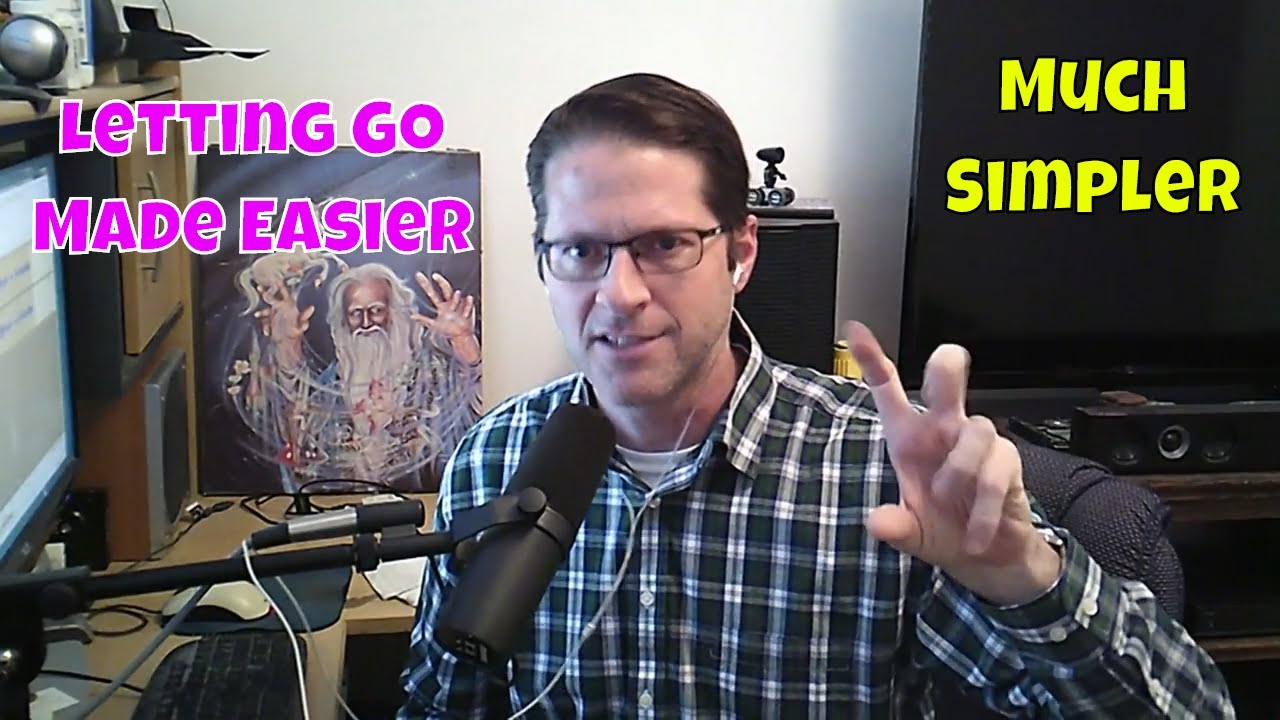 Letting Go Super Simplified