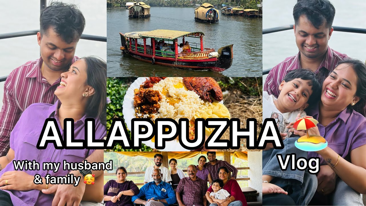 🛥️ ALLEPPEY vlog / with my husband family 💞