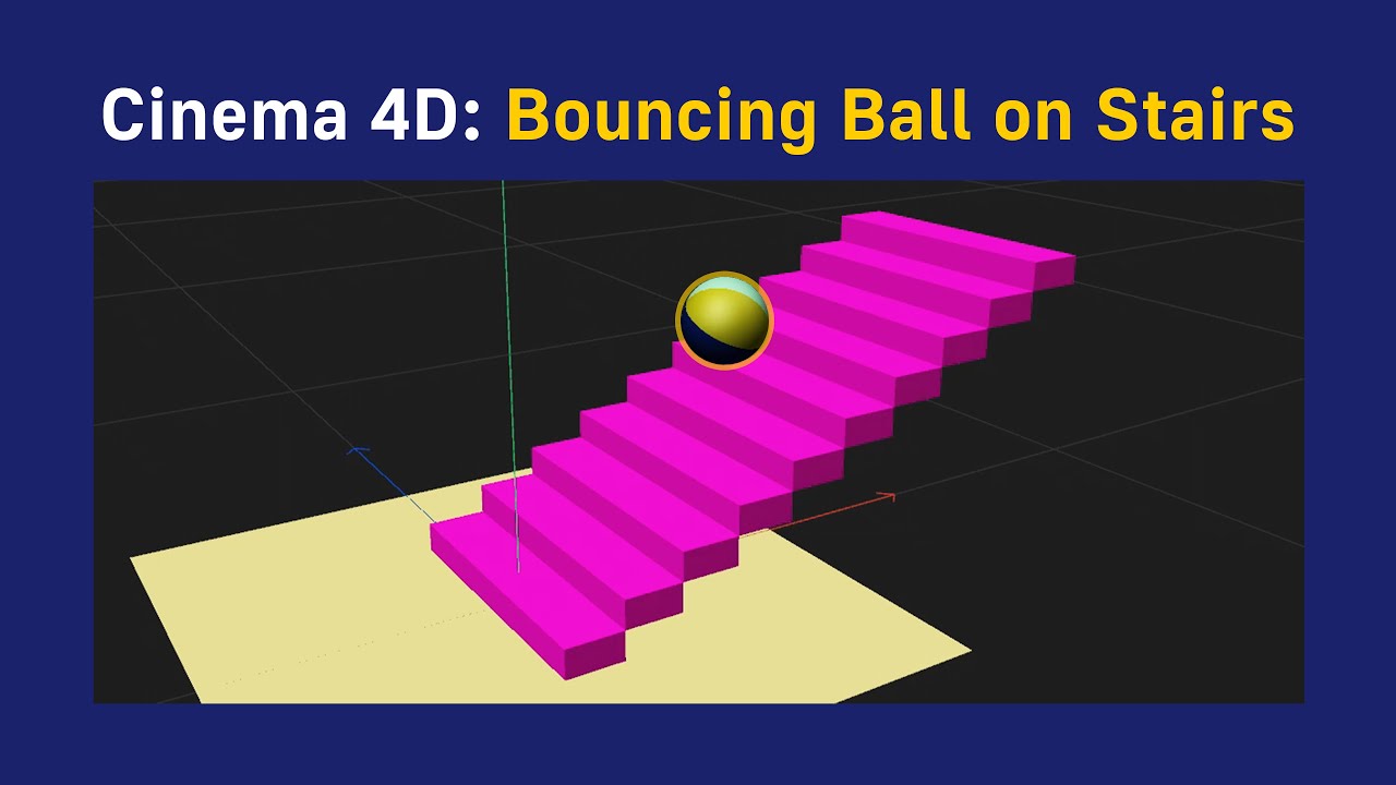 Cinema 4D: Bouncing Ball on Stairs