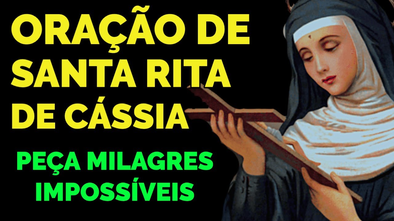 ORAÇÃO A SANTA RITA DE CÁSSIA PARA MILAGRES IMPOSSÍVEIS