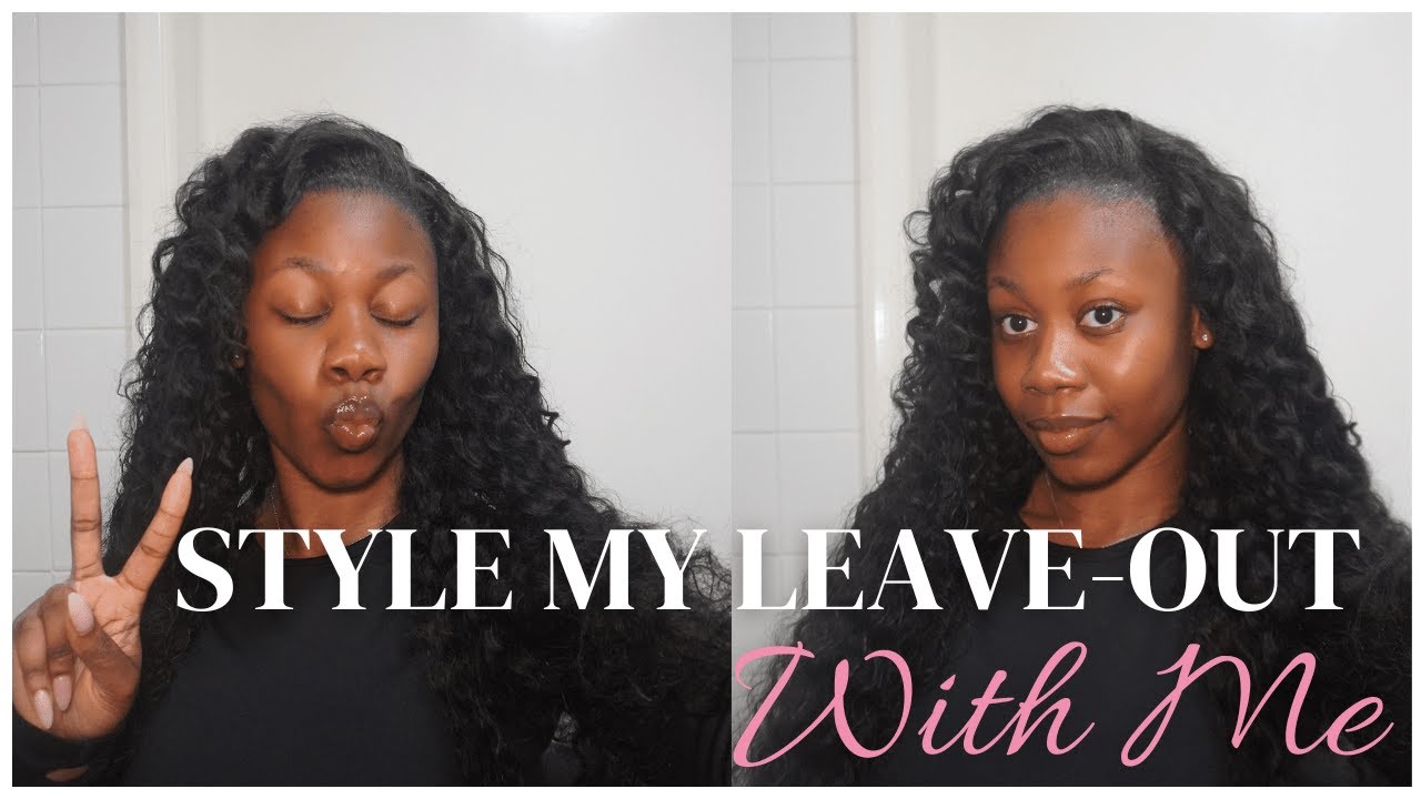 STEPS TO STYLING MY LEAVE OUT FROM HELL! THE GIRLS ARE LYING TO US HAVING A LEAVE OUT IS HARD WORK!