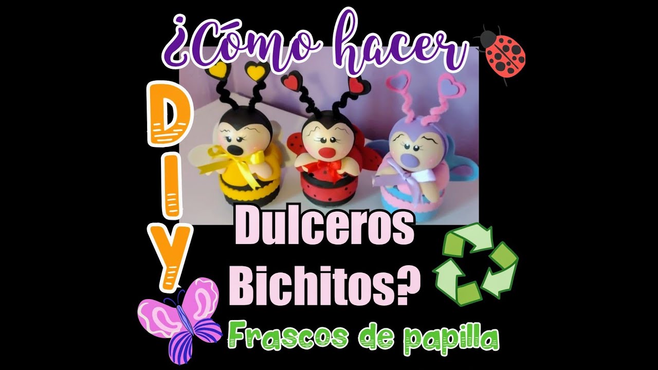 🐝🐞Dulceros bichitos🦋🍭🍬 gerber♻️ manualidad super sencilla