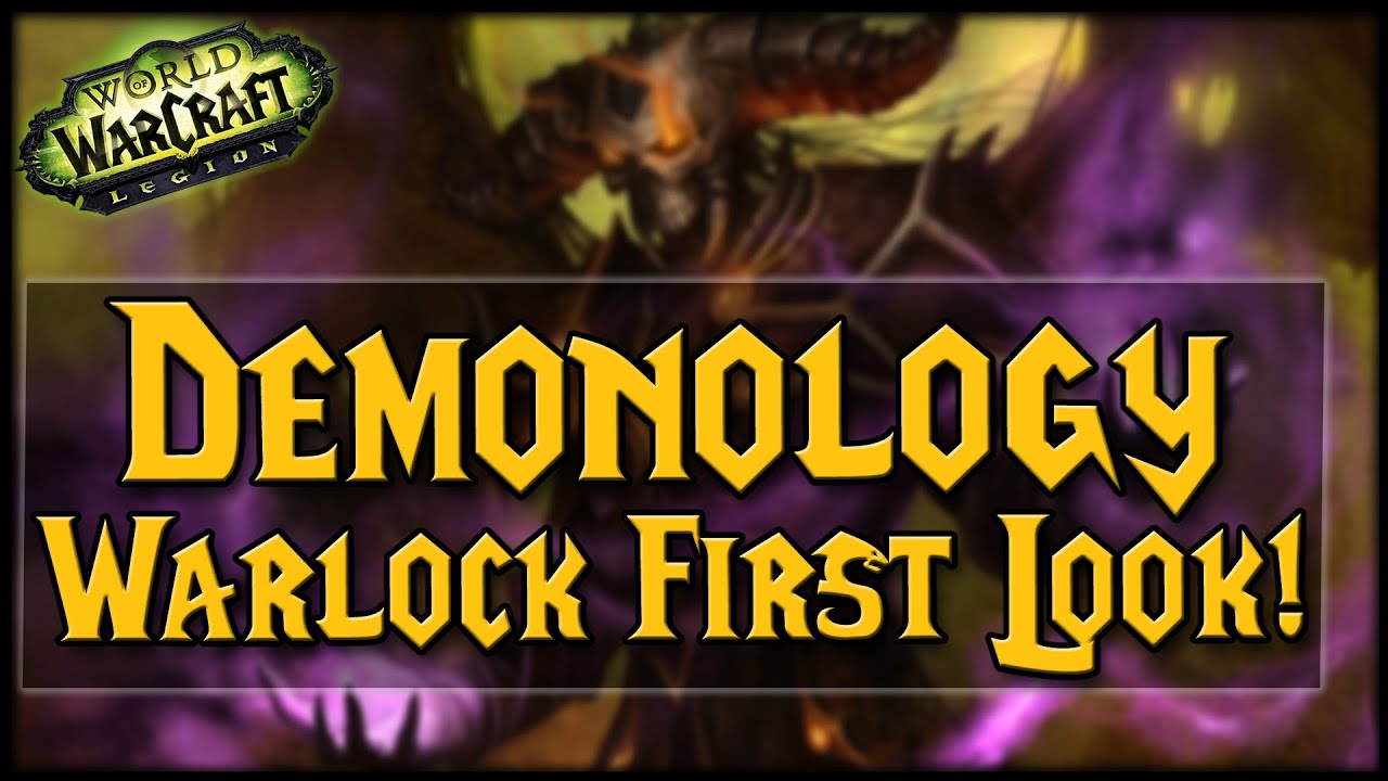 [LEGION] Demonology Warlock First Look! So Many Demons!