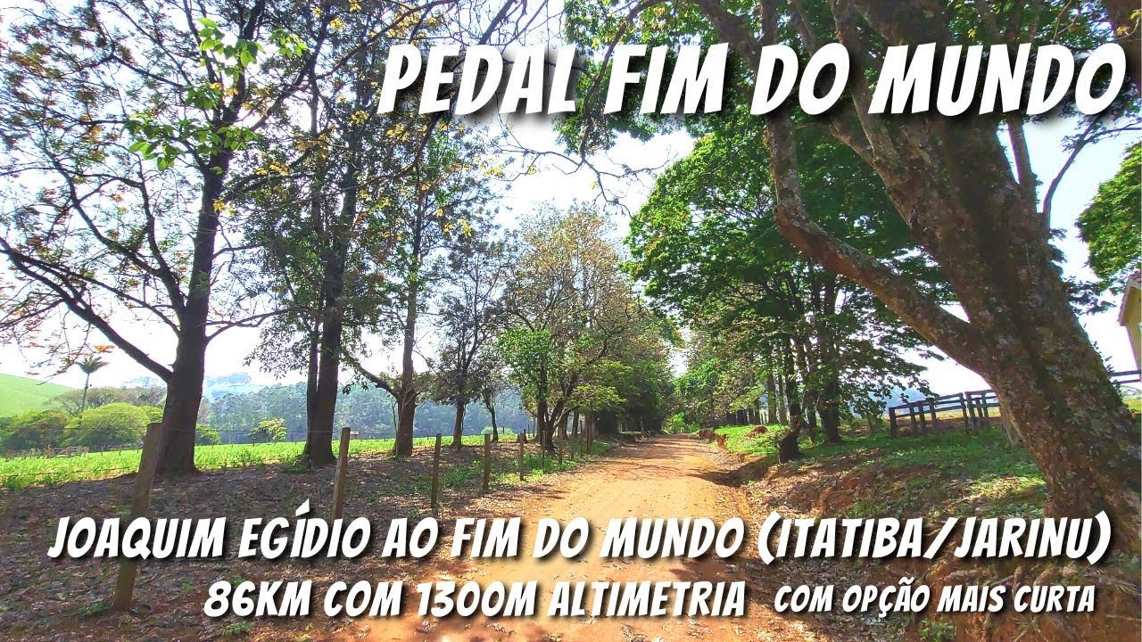 Pedal até o Fim do Mundo - Campinas a Itatiba/Jarinu - 86km com 1300m