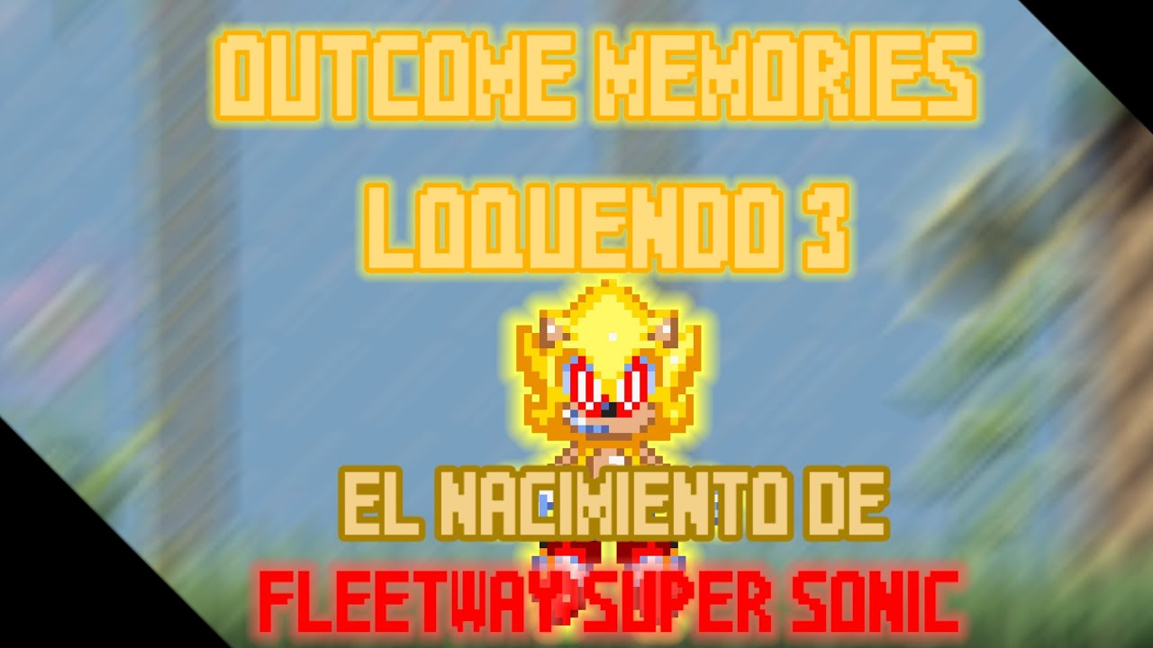 Outcome Memories Loquendo 3: The Birthway Super Sonic