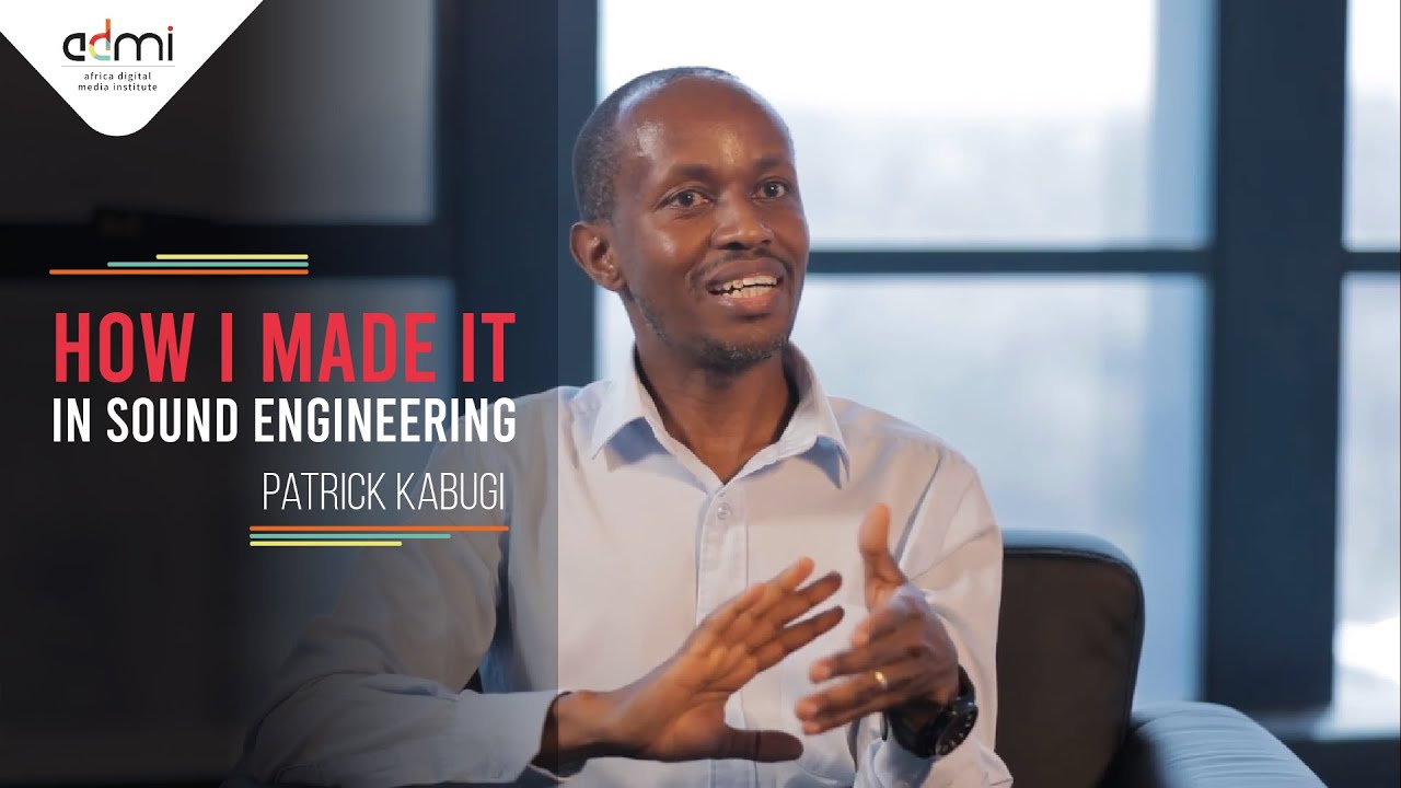 #HowIMadeIt in Sound Engineering with Patrick Kabugi