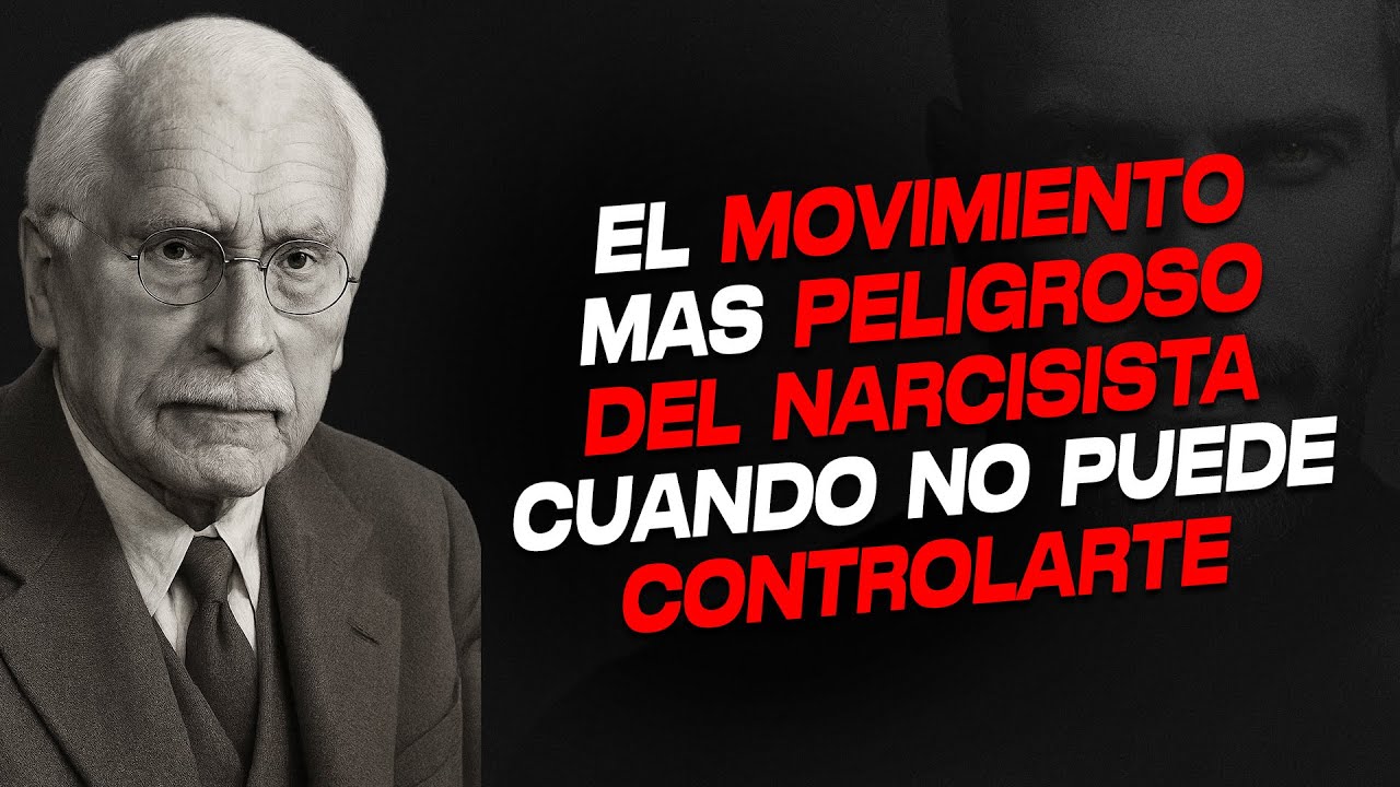 La Jugada Más Peligrosa del Narcisista Cuando Descubre Que Ya No Puede Controlarte | Carl Jung