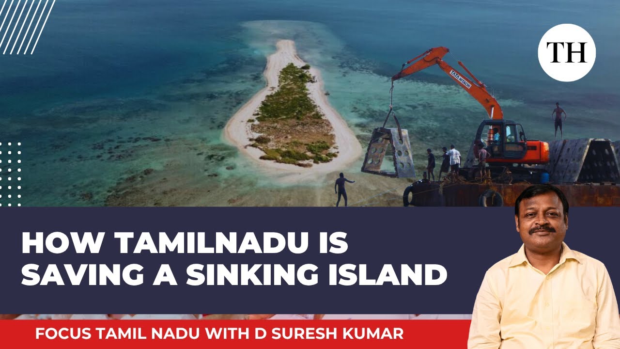 How Tamil Nadu is saving a sinking island | Focus Tamil Nadu