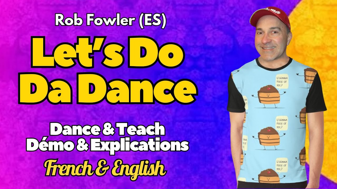 Let's Do Da Dance Line Dance (Dance & Teach / Démo & Explications / French & English)