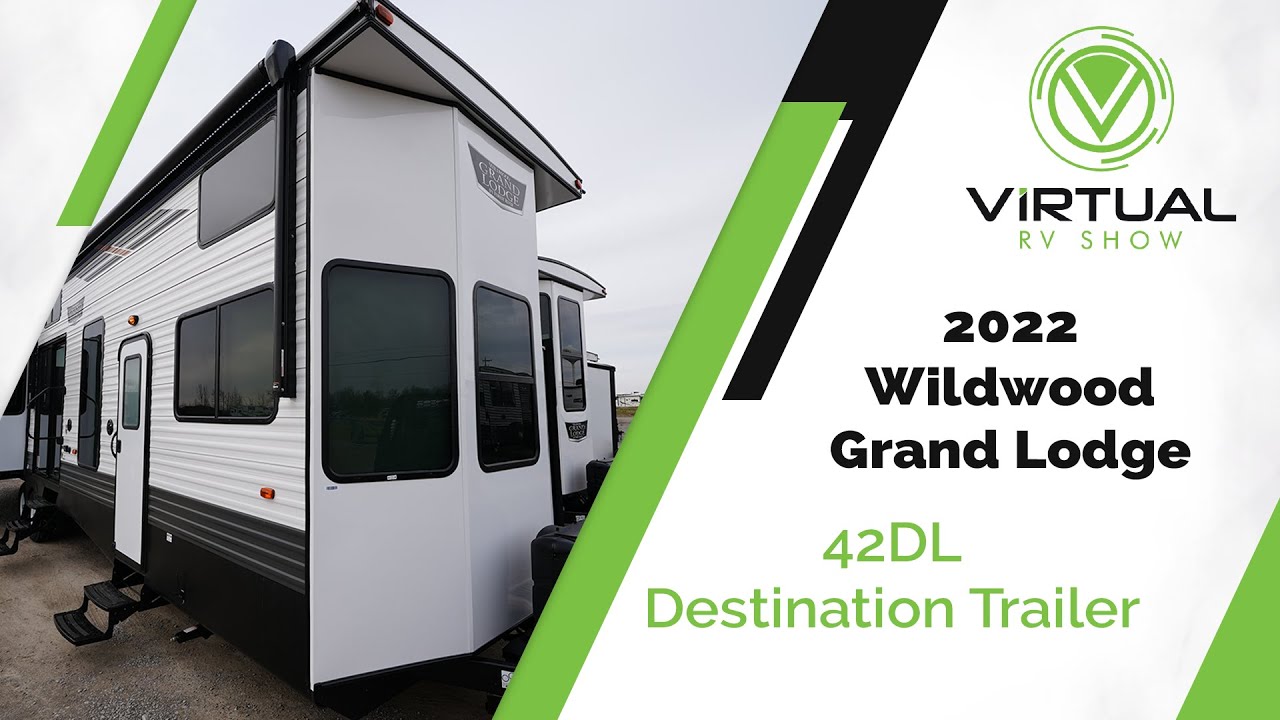 2022 Wildwood Grand Lodge 42DL Destination Trailer Walk-Through
