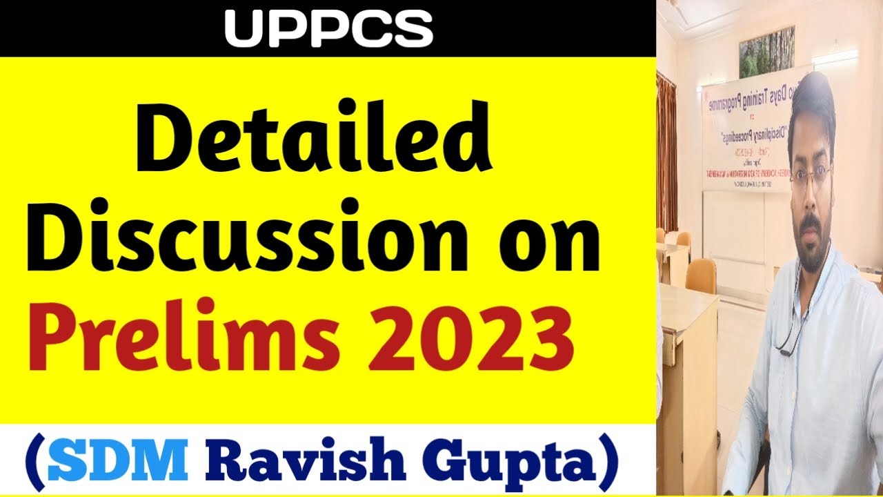 uppcs prelims 2023#Sdm Ravish Gupta#detailed discussion