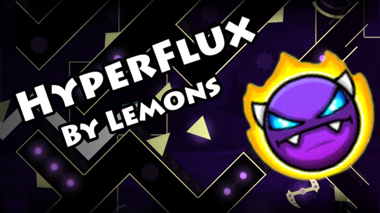 Geometry Dash - HyperFlux (By Lemons) [All Coins]