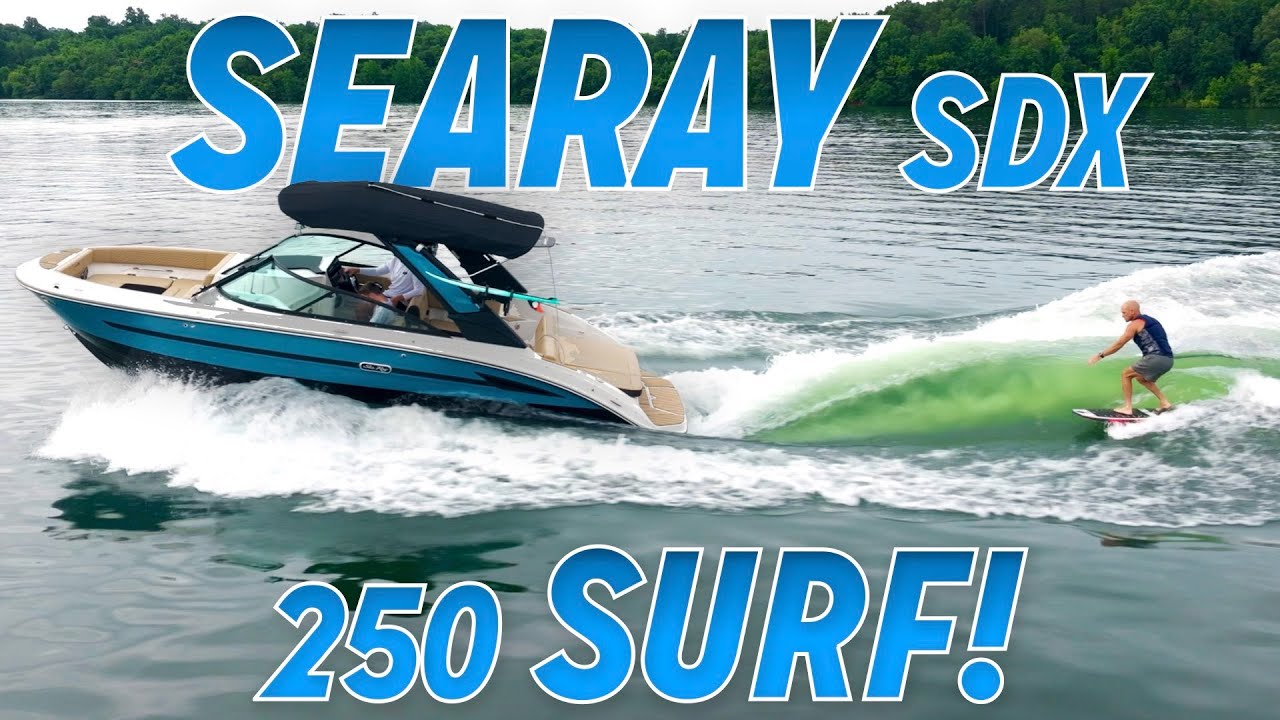 Sea Ray SDX 250 Surf Put to the Test : Forward Drive Surf Boat that Surprised me!