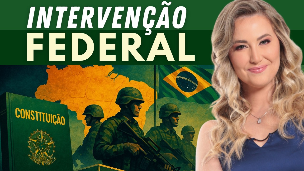 O que &eacute; INTERVEN&Ccedil;&Atilde;O FEDERAL? Resumo e Exemplos | Direito Constitucional