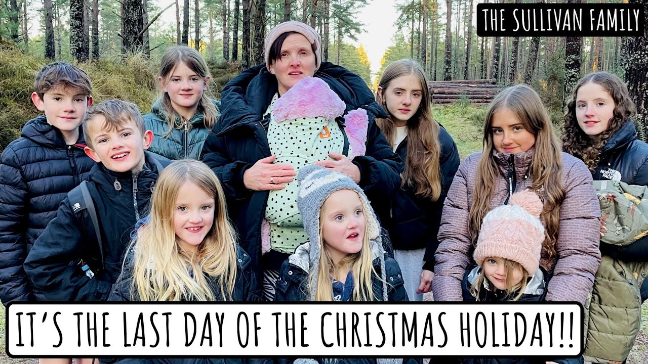 IT'S THE LAST DAY OF THE CHRISTMAS HOLIDAY!! | The Sullivan Family