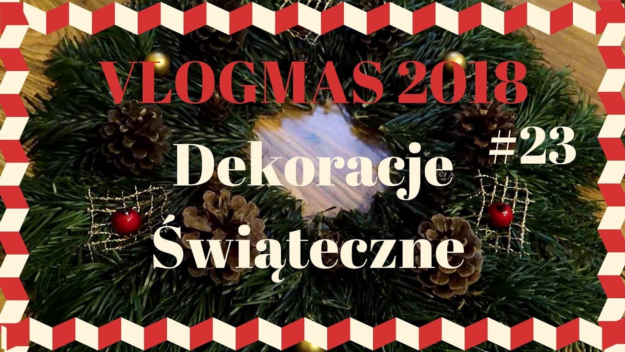 VLOGMAS 2018 #23 DEKORACJE ŚWIĄTECZNE | PRZEZIĘBIENIE W CIĄŻY