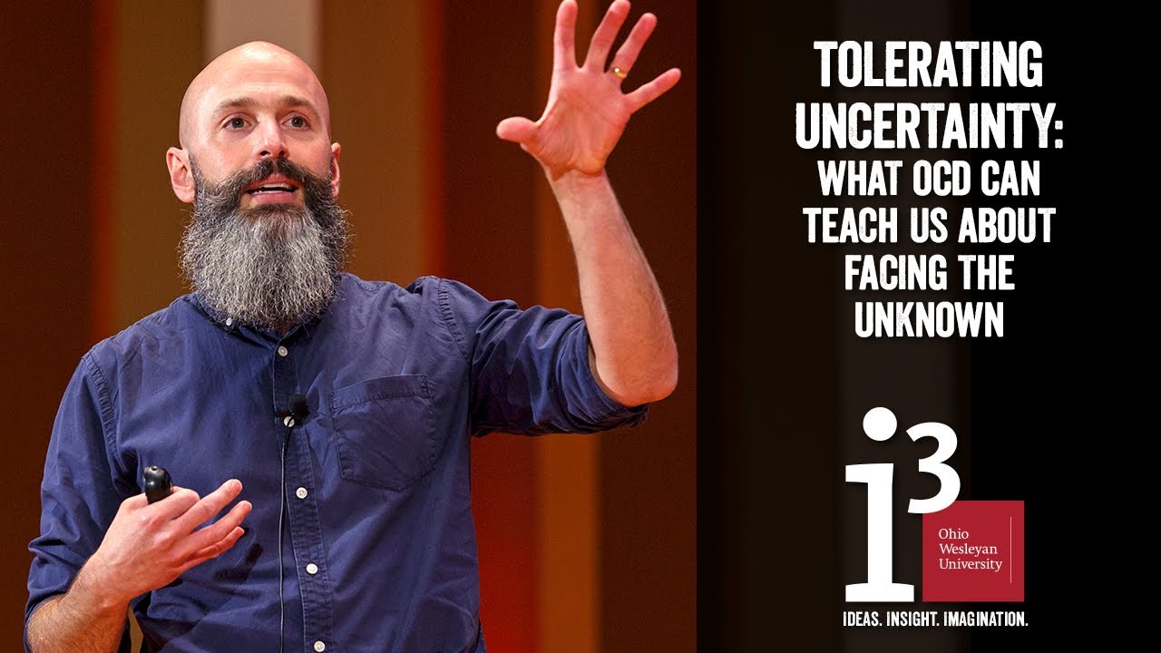 Tolerating Uncertainty: What OCD Can Teach us about Facing the Unknown