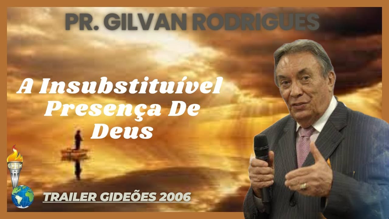Trailer Pr. Gilvan Rodrigues - A Insubstituível Presença De Deus