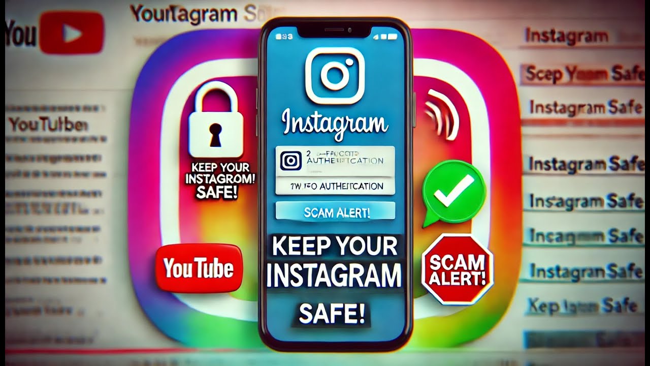 Keep Your Instagram Safe: How to Use Security Checkup & Avoid Scams
