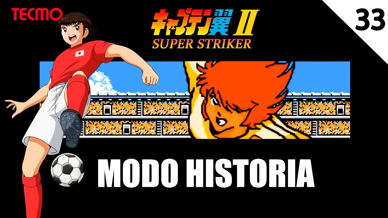 CAPTAIN TSUBASA II SUPER STRIKER | #33 JAPÓN VS BRASIL | FINAL | ClouSonix