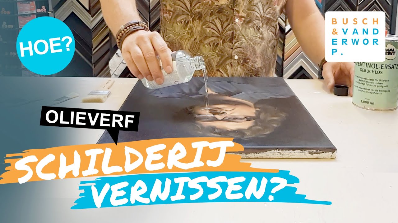 OLIEVERF SCHILDERIJ VERNISSEN: Is Het ECHT Nodig? Waar Moet Je Op Letten? Wat Als Het Mislukt?