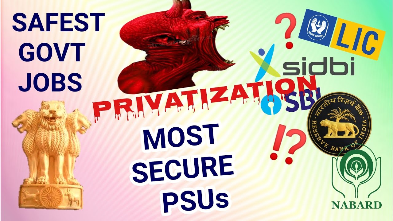 These Organisations or PSUs can NEVER be Privatized! Most Secure Government Jobs - Any Degree !
