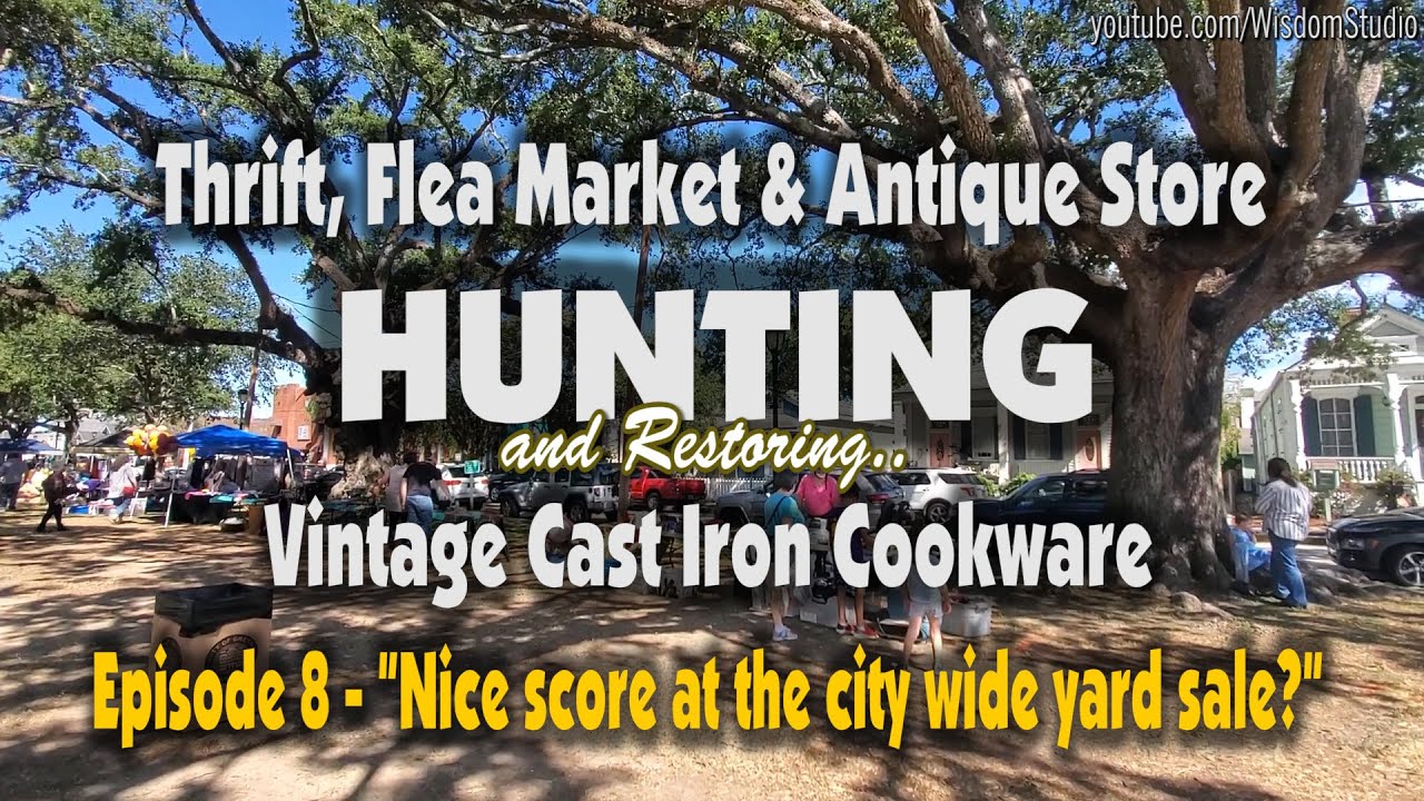 S1E08: Nice Score At The City Wide Yard Sale? Episode 8: Thrift, Flea Market & Antique Store Hunting
