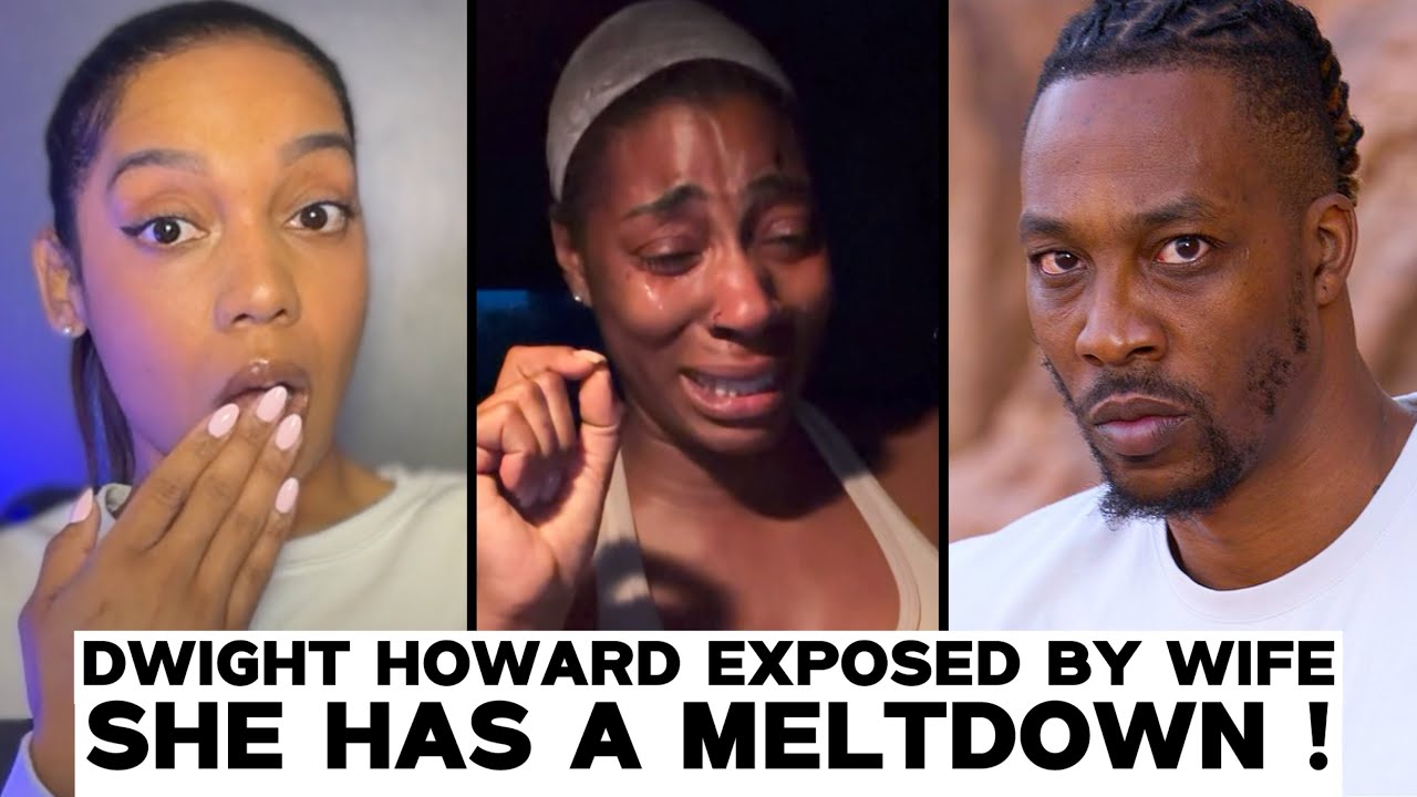 NBA Legend Dwight Howard NEW Wife EXPOSES Him In VIRAL MELTDOWN !!!